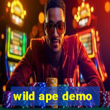 wild ape demo